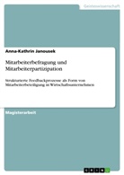 Anna-Kathrin Janousek - Mitarbeiterbefragung und Mitarbeiterpartizipation