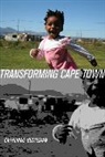Catherine Besteman, Catherine Lowe Besteman, Besteman Catherine, Catherine Besteman - Transforming Cape Town