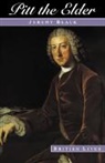 Jeremy Black, Maurice Cowling, John Vincent - Pitt the Elder