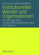 Simone Schiller-Merkens - Institutioneller Wandel und Organisationen