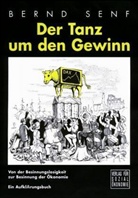 Bernd Senf - Der Tanz um den Gewinn