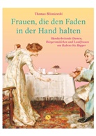 Thomas Bilsniewski, Thomas Blisniewski - Frauen, die den Faden in der Hand halten