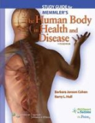 Barbara Janson Cohen, Barbara Janson Hull Cohen, Kerry L. Hull - Study Guide to Accompany Memmler s the Human Body in Health and Diseas