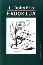 Leonid Dobycin, Pete Urban, Peter Urban - Evdokija