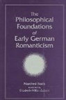 Manfred Frank - Philosophical Foundations of Early German Romanticism