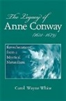 Carol Wayne White, White Carol Wayne - Legacy of Anne Conway (1631-1679)