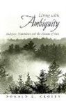 Donald A Crosby, Donald A. Crosby - Living with Ambiguity