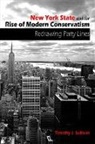 Timothy J Sullivan, Timothy J. Sullivan - New York State and the Rise of Modern Conservatism