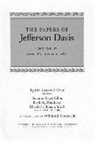 Lynda Lasswell (EDT)/ Gibbs Crist, Jefferson Davis, Lynda Lasswell Crist, Mary Seaton Dix, Suzanne Scott Gibbs, Brady L. Hutchison - The Papers of Jefferson Davis