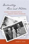 Robert S Levine, Robert S. Levine - Dislocating Race & Nation