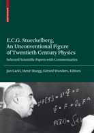 Ernst C. G. Stueckelberg, Jan Lacki, Henr Ruegg, Henri Ruegg, Gérard Wanders - E.C.G. Stueckelberg, An Unconventional Figure of Twentieth Century Physics