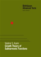 Vladimir Azarin, Vladimir S Azarin, Vladimir S. Azarin - Growth Theory of Subharmonic Functions