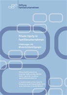 Achleitne, Ann Achleitner, Ann-Kristin Achleitner, Schram, Stephanie Schraml, Stephanie C Schraml... - Private Equity in Familienunternehmen
