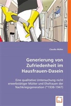 Claudia Müller - Generierung von Zufriedenheit im Hausfrauen-Dasein.