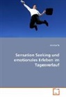 Ina Hauffa - Sensation Seeking und emotionales Erleben im Tagesverlauf