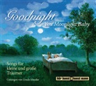 Wolfgang Gleixner, Ursula Mauder, Ursula Mauder - Goodnight, You Moonlight Baby, 1 Audio-CD (Audio book)