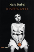 Maria Barbal, Pere J Tous, Heike Nottebaum - Inneres Land
