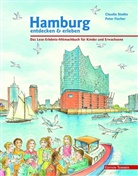 Fischer, Peter Fischer, Stodt, Claudia Stodte, Peter Fischer - Hamburg entdecken & erleben
