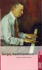 Andreas Wehrmeyer - Sergej Rachmaninow