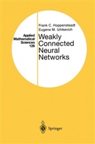 Hoppenstead, F. C. Hoppensteadt, Frank Hoppensteadt, Frank C Hoppensteadt, Frank C. Hoppensteadt, Izhikevich... - Weakly Connected Neural Networks