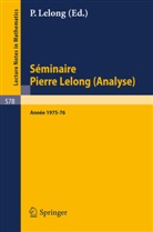 P. Lelong - Séminaire Pierre Lelong (Analyse), Année 1975/76