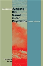 Tilmann Steinert - Umgang mit Gewalt in der Psychiatrie