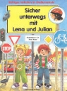 Anne Suess - Sicher unterwegs mit Lena und Julian