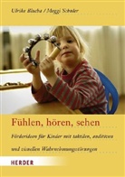 Ulrike Blucha, Mechthild Schuler, Meggi Schuler - Fühlen, hören, sehen