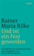 Rainer M Rilke, Rainer M. Rilke, Rainer Maria Rilke, Marce Reich-Ranicki, Marcel Reich-Ranicki - Und ist ein Fest geworden