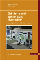 Rainer Felderhoff, Ulrich Freyer - Elektrische und elektronische Messtechnik