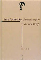 Kurt Tucholsky, Stefan Ahrens, Antj Bonitz, Antje Bonitz, Ian King, Jan King - Gesamtausgabe - Bd. 3: Texte 1919
