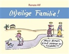 Renate Alf - (H)eilige Familie!