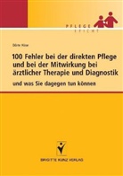Dörte Häse - 100 Fehler bei der direkten Pflege und bei der Mitwirkung bei ärztlicher Therapie und Diagnostik
