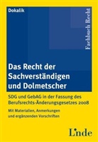 Dietmar Dokalik - Das Recht der Sachverständigen und Dolmetscher (f. Österreich)