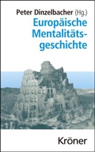 Pete Dinzelbacher, Peter Dinzelbacher - Europäische Mentalitätsgeschichte
