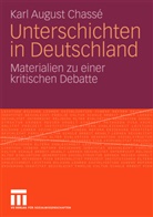 Karl A. Chassé, Karl August Chassé - Unterschichten in Deutschland