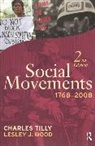 Charles Tilly, Charles/ Wood Tilly, Lesley J Wood, Lesley J. Wood, Wood Lesley J. - Social Movements, 1768-2008