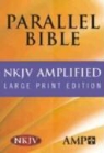 Not Available (NA), Hendrickson Publishers - Nkjv Amplified Parallel Bible