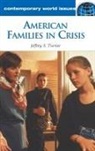 Jeffrey Turner, Jeffrey S Turner, Jeffrey S. Turner, Turner Jeffrey S. - American Families in Crisis