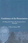 J. Matthew Feheney - Gentlemen of the Presentation: Brief Biographies of Twenty-Five Presentation Brothers (1762-1999)