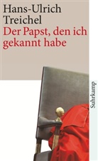 Hans-Ulrich Treichel - Der Papst, den ich gekannt habe