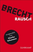 Bertolt Brecht, Denise Kratzmeier, Albert Ostermaier - Für alle Fälle: Brecht 02. Rausch