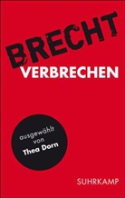 Bertolt Brecht, Denise Kratzmeier, Albert Ostermaier - Für alle Fälle: Brecht 04. Verbrechen