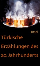 Petra Kappert, Petra (Hrsg.) Kappert, Tevfik Turan, Tevfik (Hrsg.) Turan - Türkische Erzählungen des 20. Jahrhunderts