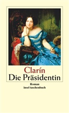 Clarin, Leopoldo Alas Clarin, Clarín - Die Präsidentin