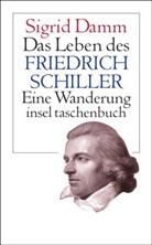 Sigrid Damm - Das Leben des Friedrich Schiller