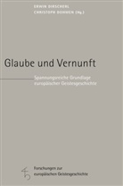 Erwin Dirscherl, Christoph Dohmen - Glaube und Vernunft