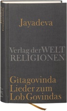 Jayadeva, Erwi Steinbach, Erwin Steinbach, Erwin (Hrsg.) Steinbach - Gitagovinda - Lieder zum Lob Govindas