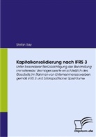 Stefan Bay - Kapitalkonsolidierung nach IFRS 3
