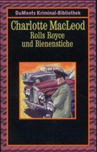Charlotte MacLeod, Charlotte McLeod - Rolls Royce und Bienenstiche